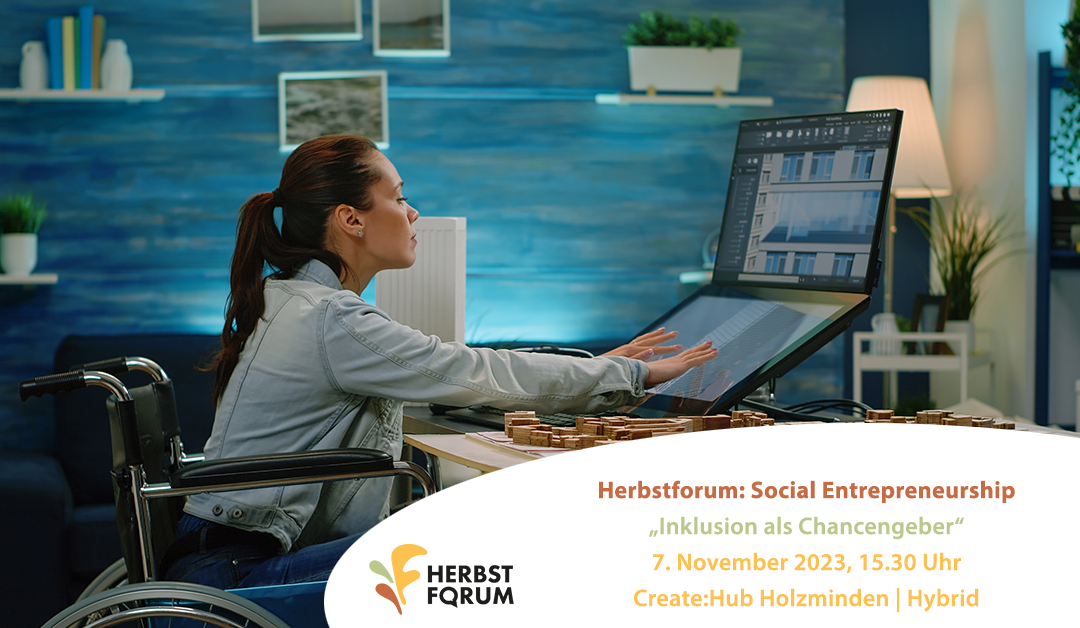 Herbstforum Social Entrepreneurship: „Inklusion als Chancengeber“ (hybrid)
